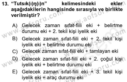 Orhun Türkçesi Dersi 2018 - 2019 Yılı (Final) Dönem Sonu Sınav Soruları 13. Soru