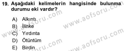 Orhun Türkçesi Dersi 2018 - 2019 Yılı (Final) Dönem Sonu Sınav Soruları 19. Soru