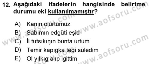 Orhun Türkçesi Dersi 2018 - 2019 Yılı Yaz Okulu Sınav Soruları 12. Soru