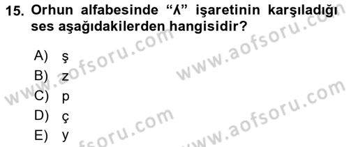 Orhun Türkçesi Dersi 2019 - 2020 Yılı (Vize) Ara Sınav Soruları 15. Soru