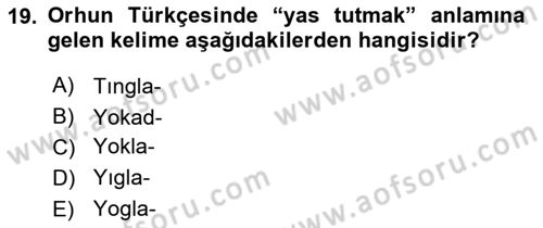 Orhun Türkçesi Dersi 2019 - 2020 Yılı Tek Ders Sınavı 19. Soru