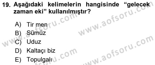 Orhun Türkçesi Dersi 2020 - 2021 Yılı Yaz Okulu Sınav Soruları 19. Soru