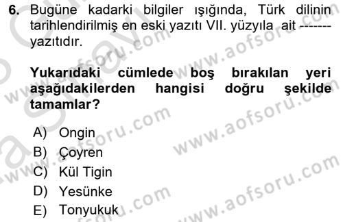 Orhun Türkçesi Dersi Ara Sınavı Deneme Sınav Soruları 6. Soru