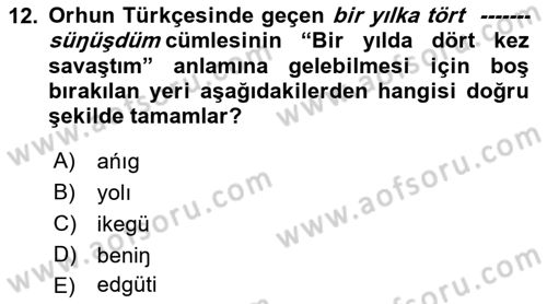 Orhun Türkçesi Dersi 2022 - 2023 Yılı Yaz Okulu Sınav Soruları 12. Soru