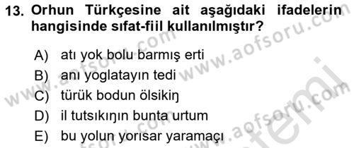 Orhun Türkçesi Dersi 2022 - 2023 Yılı Yaz Okulu Sınav Soruları 13. Soru