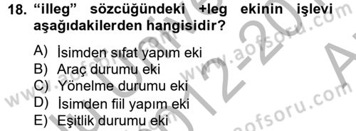 Uygur Türkçesi Dersi 2012 - 2013 Yılı (Vize) Ara Sınav Soruları 18. Soru