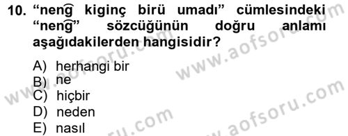 Uygur Türkçesi Dersi 2012 - 2013 Yılı (Final) Dönem Sonu Sınav Soruları 10. Soru
