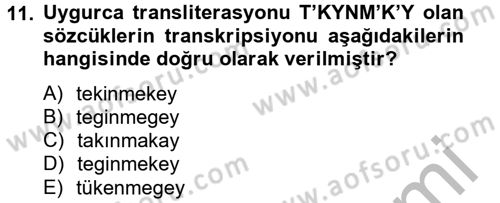 Uygur Türkçesi Dersi 2012 - 2013 Yılı (Final) Dönem Sonu Sınav Soruları 11. Soru