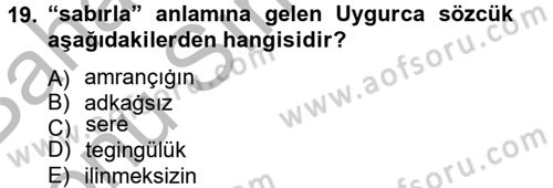 Uygur Türkçesi Dersi 2012 - 2013 Yılı (Final) Dönem Sonu Sınav Soruları 19. Soru