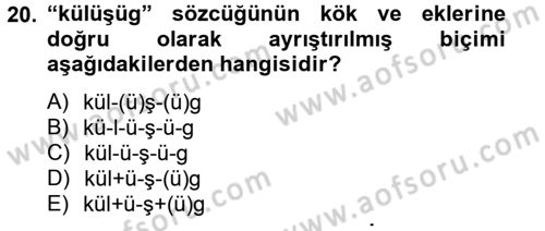 Uygur Türkçesi Dersi 2012 - 2013 Yılı (Final) Dönem Sonu Sınav Soruları 20. Soru