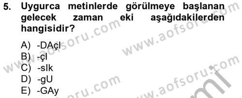 Uygur Türkçesi Dersi 2012 - 2013 Yılı (Final) Dönem Sonu Sınav Soruları 5. Soru