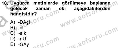 Uygur Türkçesi Dersi 2013 - 2014 Yılı (Vize) Ara Sınav Soruları 10. Soru
