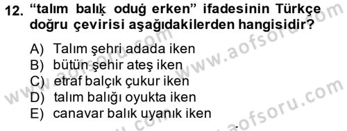 Uygur Türkçesi Dersi 2013 - 2014 Yılı (Final) Dönem Sonu Sınav Soruları 12. Soru