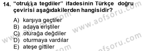 Uygur Türkçesi Dersi 2013 - 2014 Yılı (Final) Dönem Sonu Sınav Soruları 14. Soru