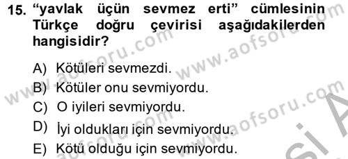 Uygur Türkçesi Dersi 2013 - 2014 Yılı (Final) Dönem Sonu Sınav Soruları 15. Soru