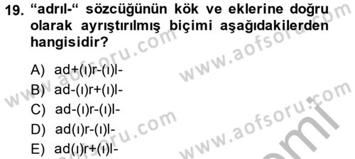 Uygur Türkçesi Dersi 2013 - 2014 Yılı (Final) Dönem Sonu Sınav Soruları 19. Soru