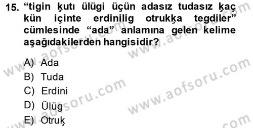 Uygur Türkçesi Dersi 2014 - 2015 Yılı (Final) Dönem Sonu Sınav Soruları 15. Soru