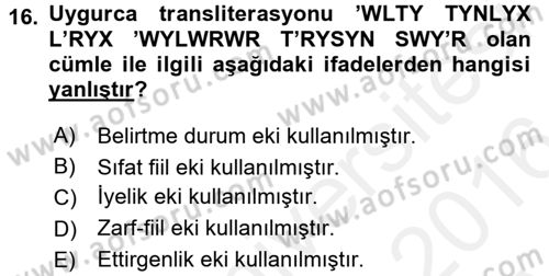 Uygur Türkçesi Dersi 2015 - 2016 Yılı (Vize) Ara Sınav Soruları 16. Soru