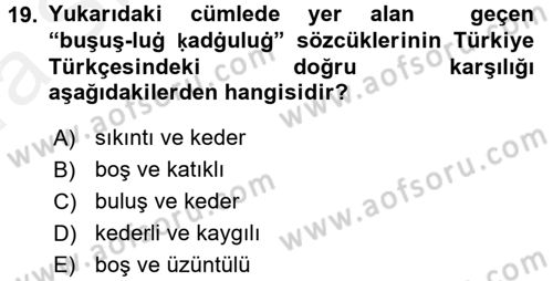 Uygur Türkçesi Dersi 2015 - 2016 Yılı (Vize) Ara Sınav Soruları 19. Soru
