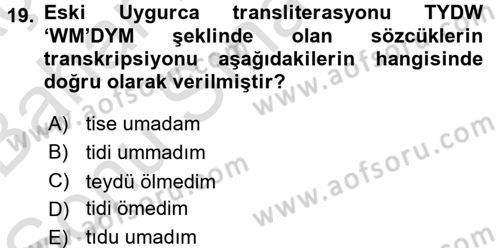 Uygur Türkçesi Dersi 2015 - 2016 Yılı (Final) Dönem Sonu Sınav Soruları 19. Soru