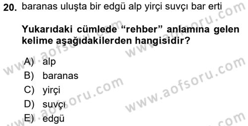 Uygur Türkçesi Dersi 2016 - 2017 Yılı (Final) Dönem Sonu Sınav Soruları 20. Soru