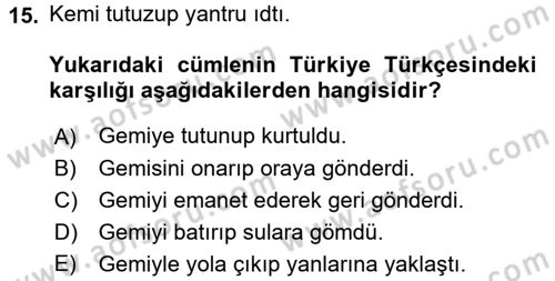 Uygur Türkçesi Dersi 2017 - 2018 Yılı (Final) Dönem Sonu Sınav Soruları 15. Soru