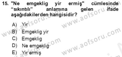 Uygur Türkçesi Dersi 2018 - 2019 Yılı (Vize) Ara Sınav Soruları 15. Soru