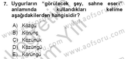 Uygur Türkçesi Dersi 2018 - 2019 Yılı Yaz Okulu Sınav Soruları 7. Soru