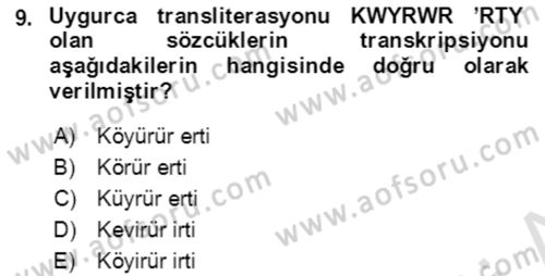 Uygur Türkçesi Dersi 2020 - 2021 Yılı Yaz Okulu Sınav Soruları 9. Soru