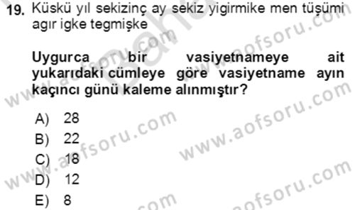 Uygur Türkçesi Dersi 2021 - 2022 Yılı (Final) Dönem Sonu Sınav Soruları 19. Soru