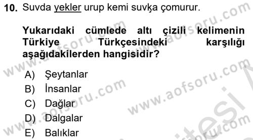 Uygur Türkçesi Dersi 2022 - 2023 Yılı Yaz Okulu Sınav Soruları 10. Soru