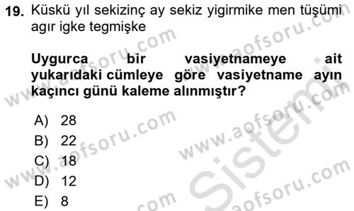 Uygur Türkçesi Dersi 2022 - 2023 Yılı Yaz Okulu Sınav Soruları 19. Soru