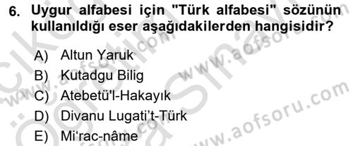 Uygur Türkçesi Dersi 2023 - 2024 Yılı (Vize) Ara Sınav Soruları 6. Soru