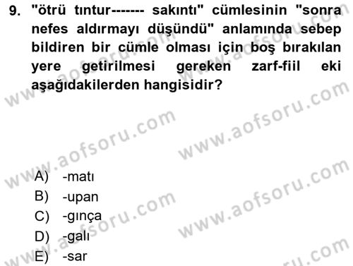 Uygur Türkçesi Dersi 2023 - 2024 Yılı (Final) Dönem Sonu Sınav Soruları 9. Soru