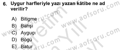 Uygur Türkçesi Dersi 2024 - 2025 Yılı (Vize) Ara Sınav Soruları 6. Soru
