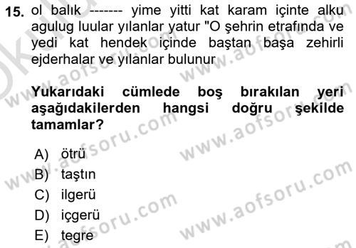 Uygur Türkçesi Dersi 2024 - 2025 Yılı Yaz Okulu Sınav Soruları 15. Soru