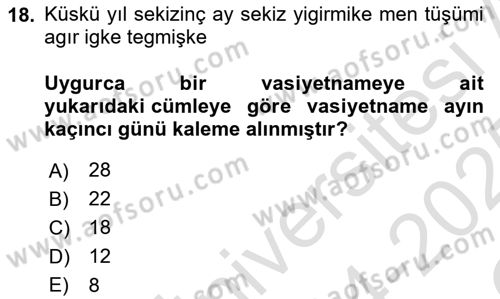 Uygur Türkçesi Dersi 2024 - 2025 Yılı Yaz Okulu Sınav Soruları 18. Soru