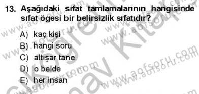 Türkçe Cümle Bilgisi 1 Dersi 2012 - 2013 Yılı (Vize) Ara Sınav Soruları 13. Soru