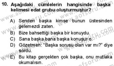 Türkçe Cümle Bilgisi 1 Dersi 2012 - 2013 Yılı (Final) Dönem Sonu Sınav Soruları 10. Soru
