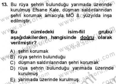 Türkçe Cümle Bilgisi 1 Dersi 2012 - 2013 Yılı (Final) Dönem Sonu Sınav Soruları 13. Soru