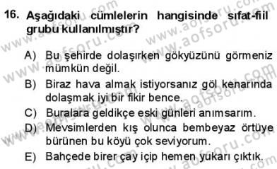 Türkçe Cümle Bilgisi 1 Dersi 2012 - 2013 Yılı (Final) Dönem Sonu Sınav Soruları 16. Soru