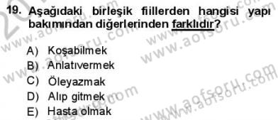 Türkçe Cümle Bilgisi 1 Dersi 2012 - 2013 Yılı (Final) Dönem Sonu Sınav Soruları 19. Soru