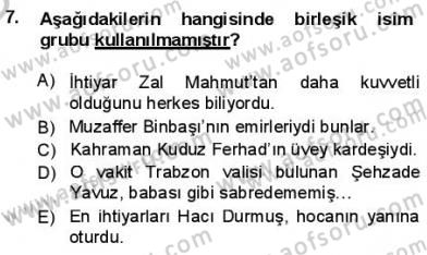 Türkçe Cümle Bilgisi 1 Dersi 2012 - 2013 Yılı (Final) Dönem Sonu Sınav Soruları 7. Soru