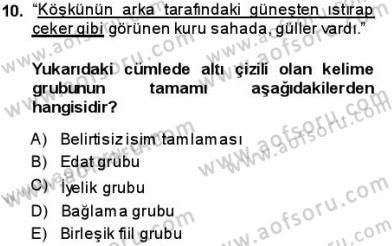 Türkçe Cümle Bilgisi 1 Dersi 2013 - 2014 Yılı (Final) Dönem Sonu Sınav Soruları 10. Soru