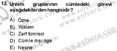Türkçe Cümle Bilgisi 1 Dersi 2013 - 2014 Yılı (Final) Dönem Sonu Sınav Soruları 12. Soru