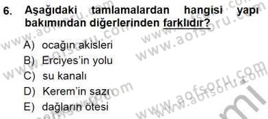 Türkçe Cümle Bilgisi 1 Dersi Ara Sınavı Deneme Sınav Soruları 6. Soru