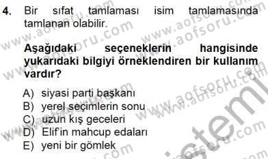 Türkçe Cümle Bilgisi 1 Dersi 2014 - 2015 Yılı (Final) Dönem Sonu Sınav Soruları 4. Soru