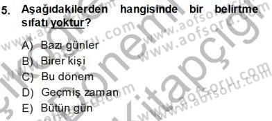 Türkçe Cümle Bilgisi 1 Dersi 2014 - 2015 Yılı (Final) Dönem Sonu Sınav Soruları 5. Soru
