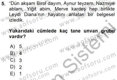 Türkçe Cümle Bilgisi 1 Dersi 2015 - 2016 Yılı (Final) Dönem Sonu Sınav Soruları 5. Soru