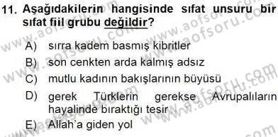 Türkçe Cümle Bilgisi 1 Dersi Ara Sınavı Deneme Sınav Soruları 11. Soru